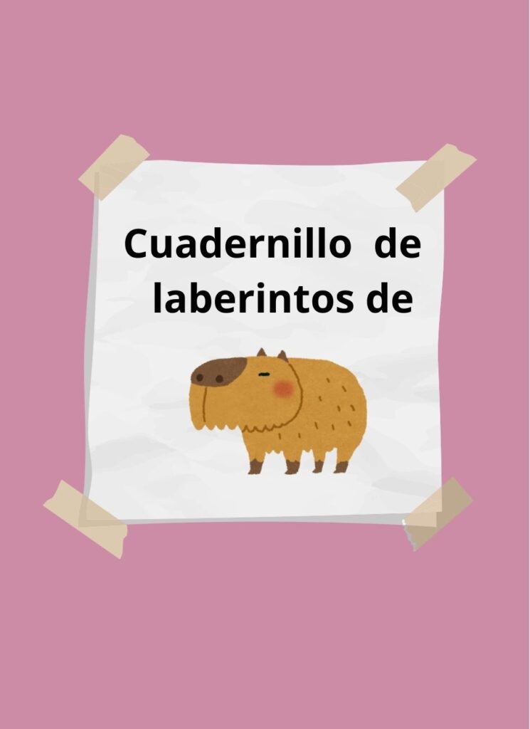 Cuadernillo de laberintos Capibara